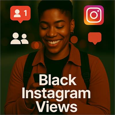 Buy Black Instagram Views Buy Black Instagram Views